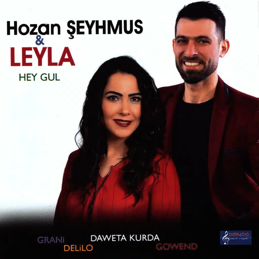 Hey Gul (Grani - Delilo - Daweta Kurda - Gowend)