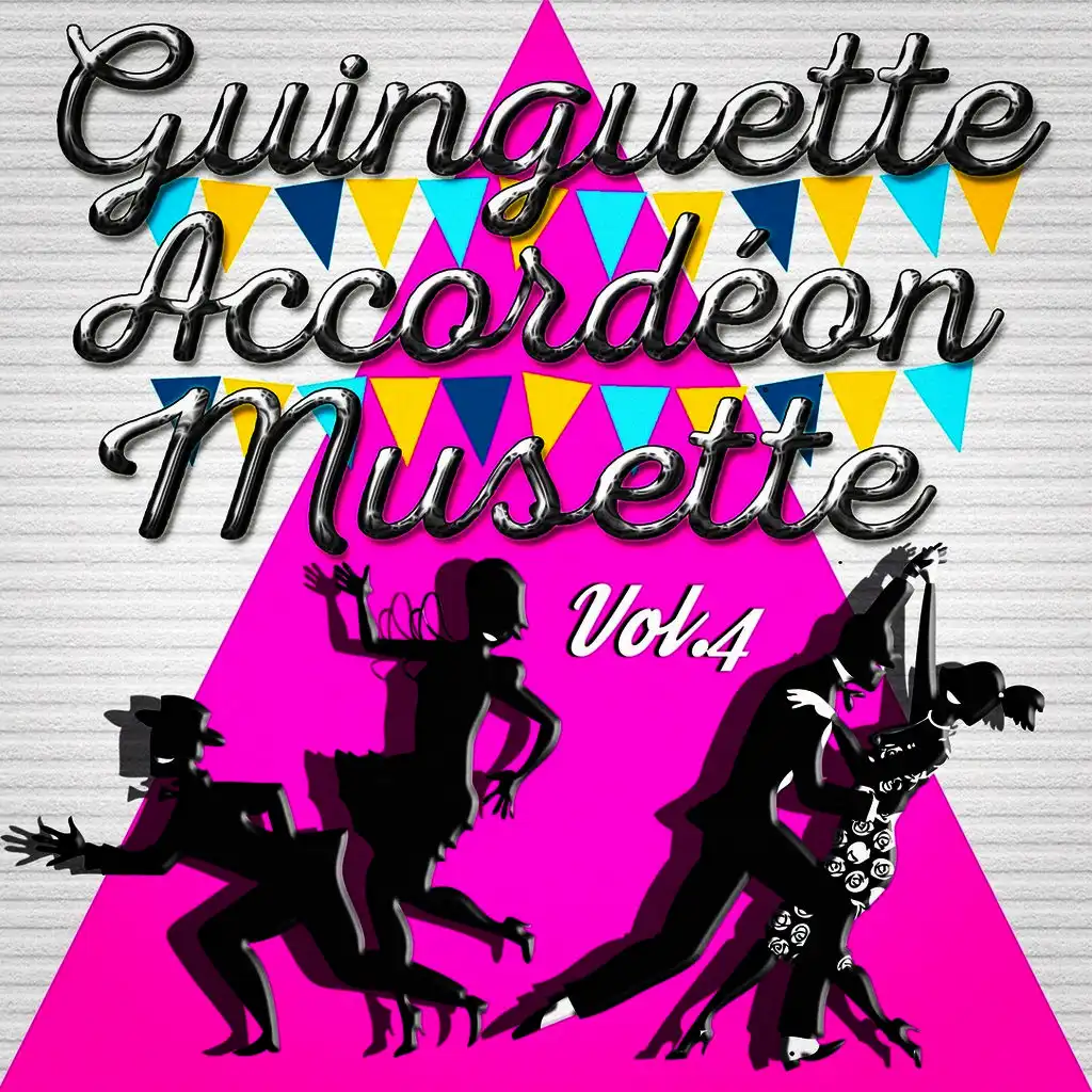 Guinguette Accordéon Musette, Vol. 4