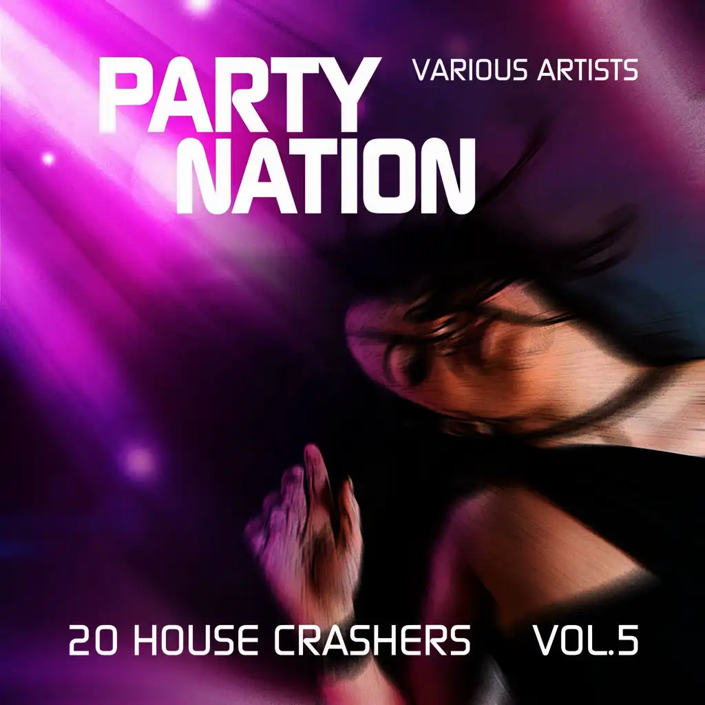 Party Nation (20 House Crashers), Vol. 5
