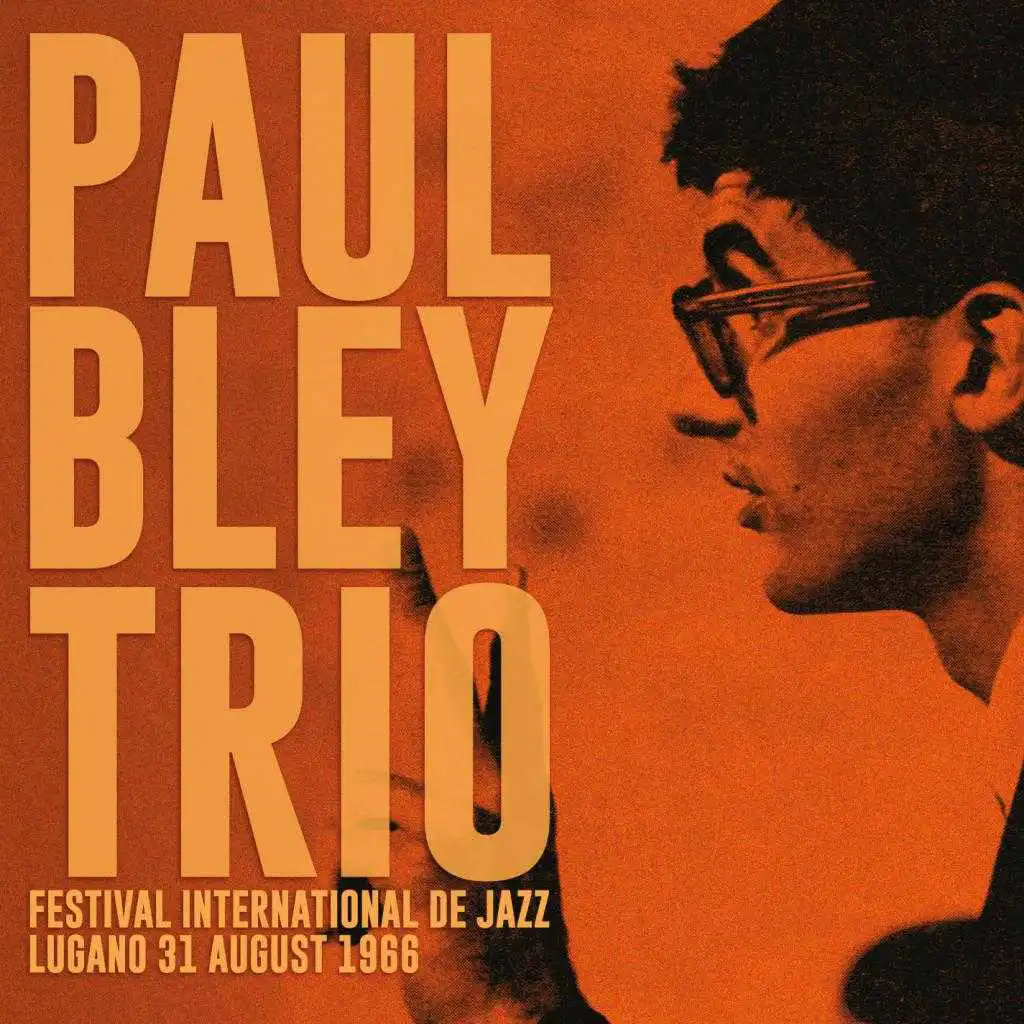 Festival International De Jazz, Lugano 31 August 1966 (with Mark Levinson & Barry Altschul) (Live: Festival International De Jazz, Lugano, Switzerland 31 Aug '66)