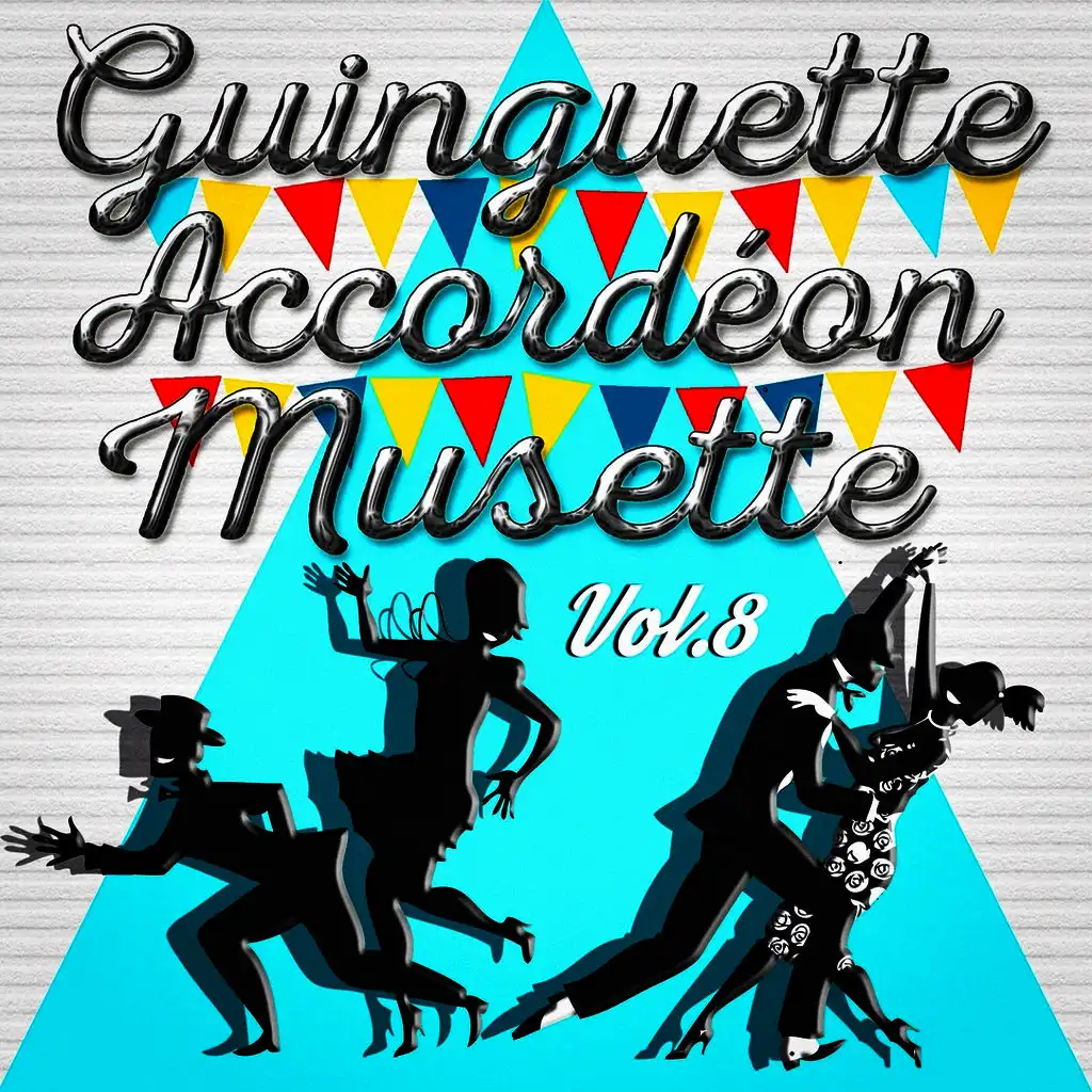 Guinguette Accordéon Musette, Vol. 8