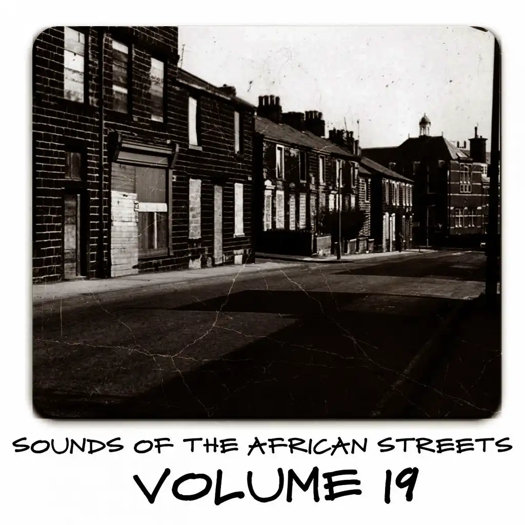 Sounds of the African Streets, Vol. 19