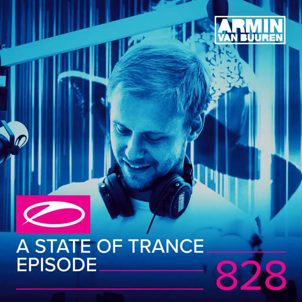 A State Of Trance (ASOT 828) (Shout Outs, Pt. 2)