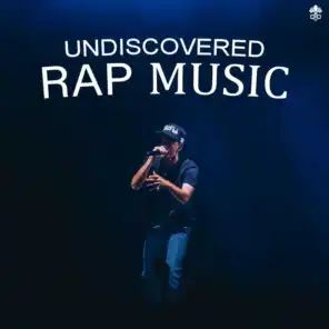 Undiscovered Rap Music