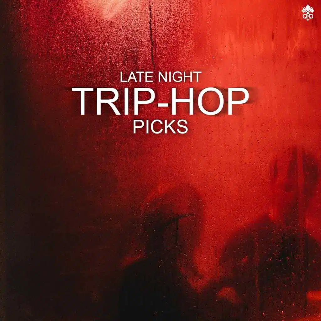 Late Night Trip-Hop Picks