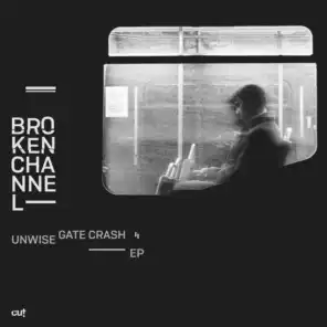 Unwise Gate Crash (Stillhead Remix)