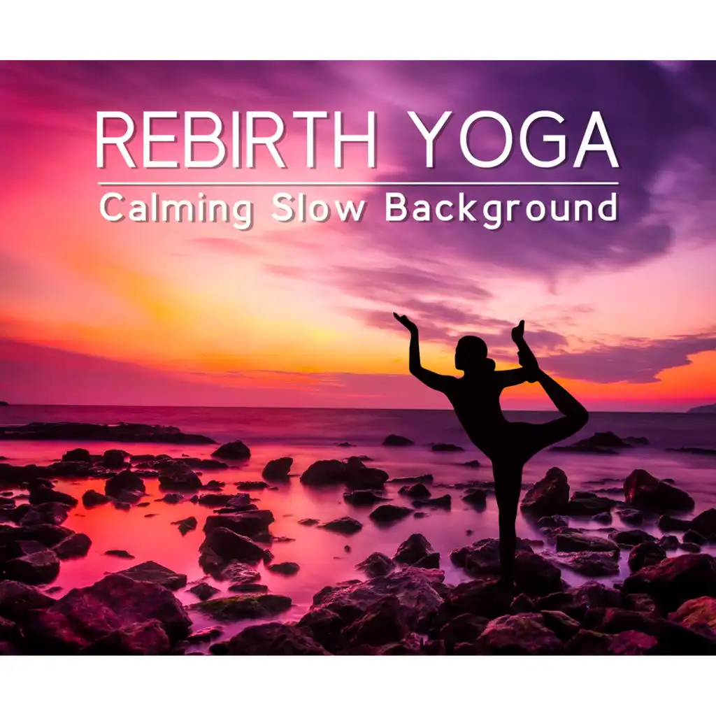 Rebirth Yoga