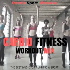 Cardio Fitness Workout Mix (The Best Music for Running & Sport)