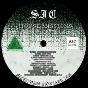 SIC House Missions