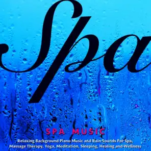 Spa Music (Piano and Rain)