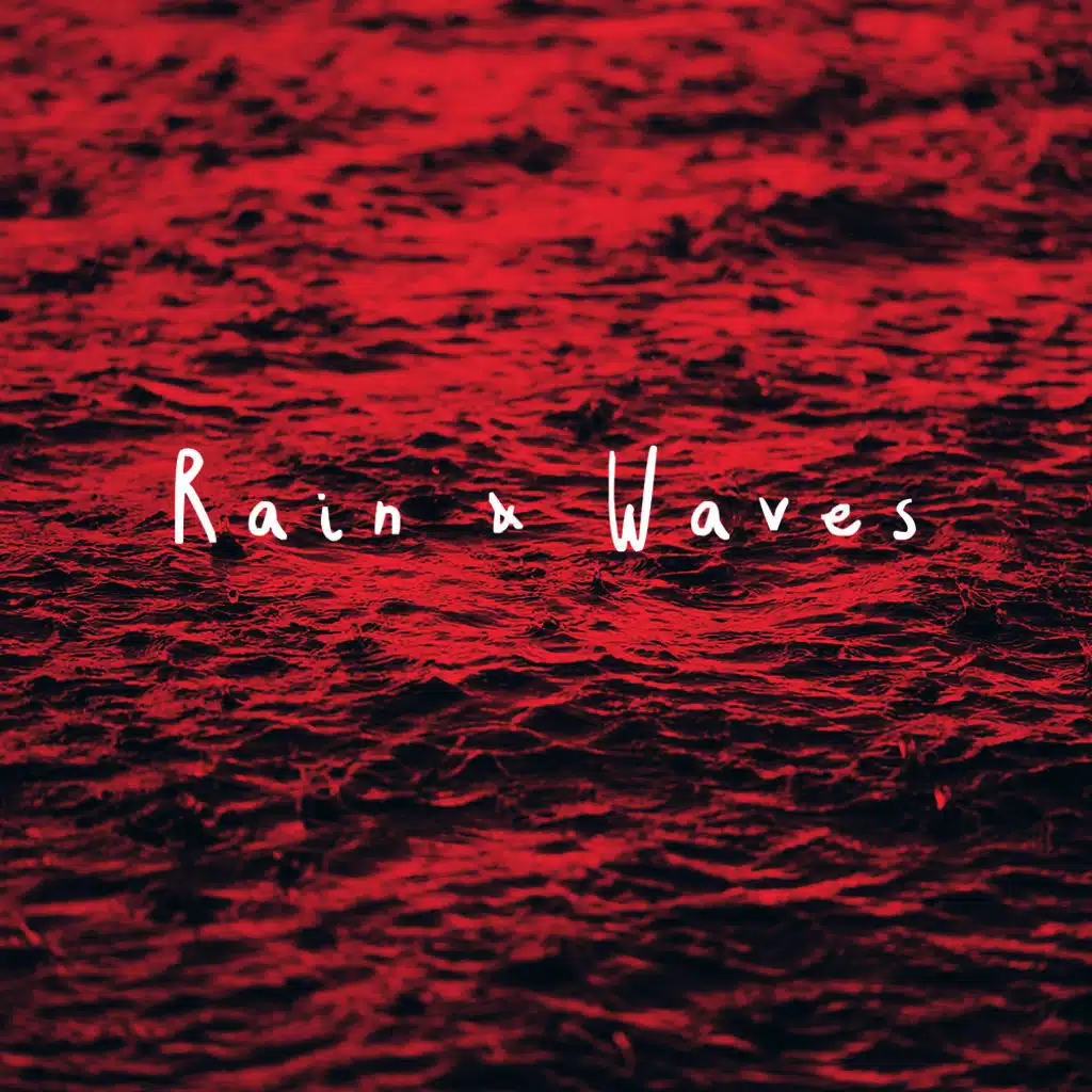 Rain & Waves