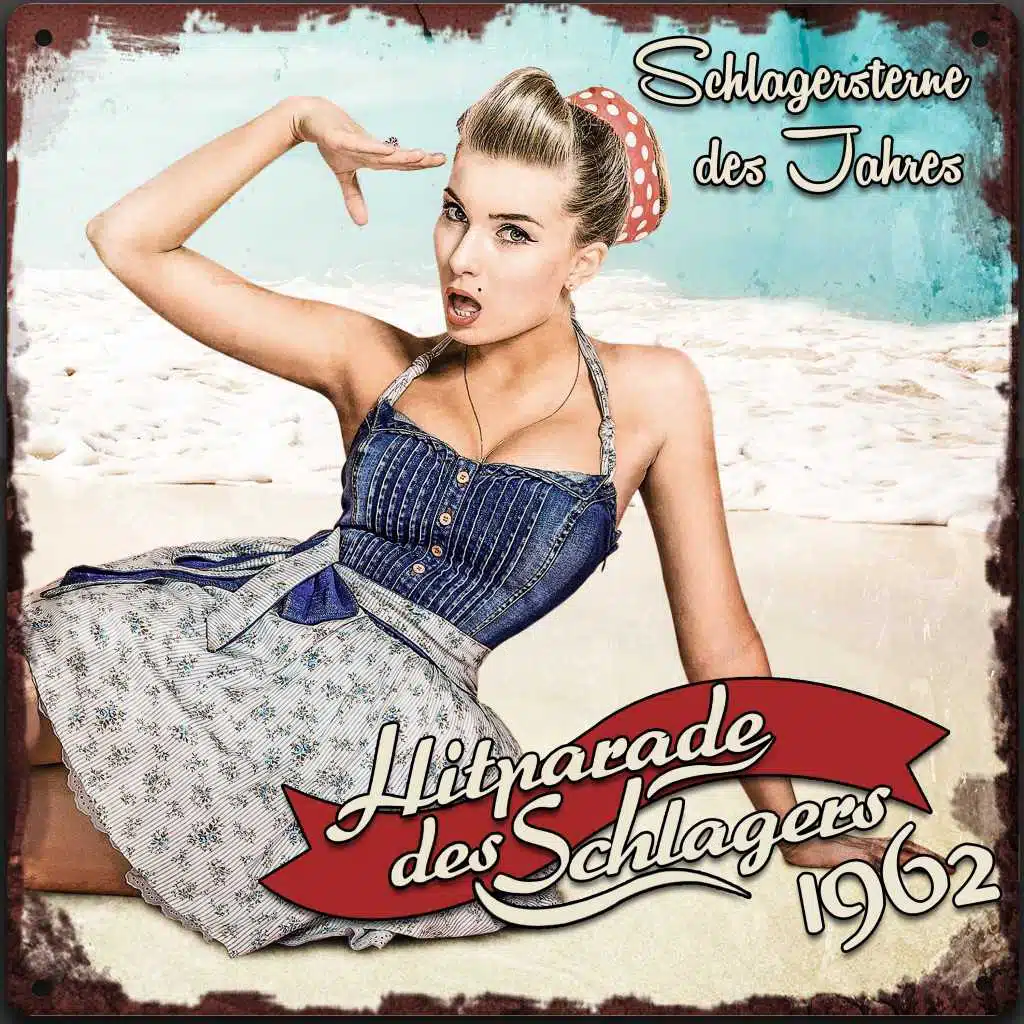 Hitparade des Schlagers 1962 (Schlagersterne des Jahres)