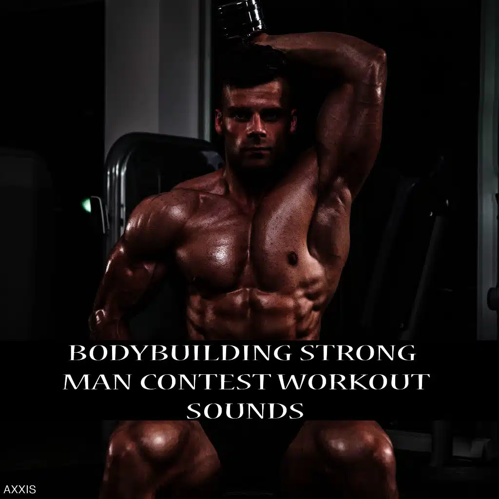 Bodybuilding Strong Man Contest Workout Sounds