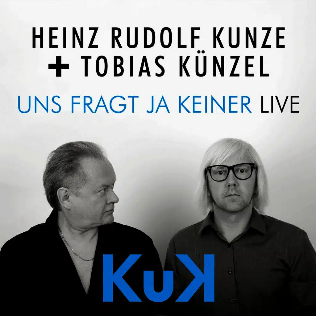 Heinz Rudolf Kunze & Tobias Künzel