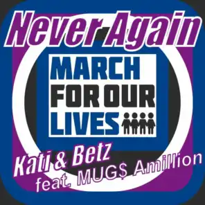Never Again (March for Our Lives) [feat. MUG$ Amillion]