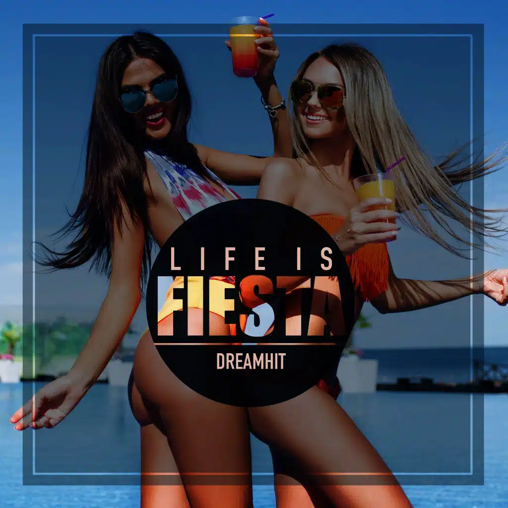 Life Is Fiesta (Stefano Iezzi Remix)