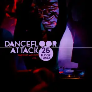 Dancefloor Attack, Vol. 1 (25 Floor Tunes)