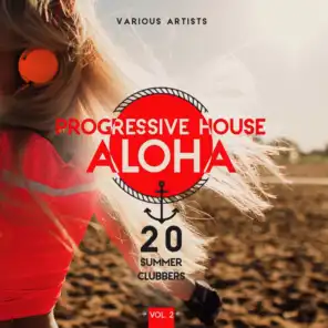 Progressive House Aloha, Vol. 2 (20 Summer Clubbers)