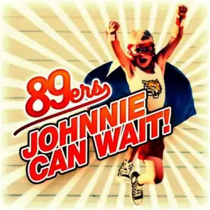 Johnnie Can Wait! (Extended Mix)