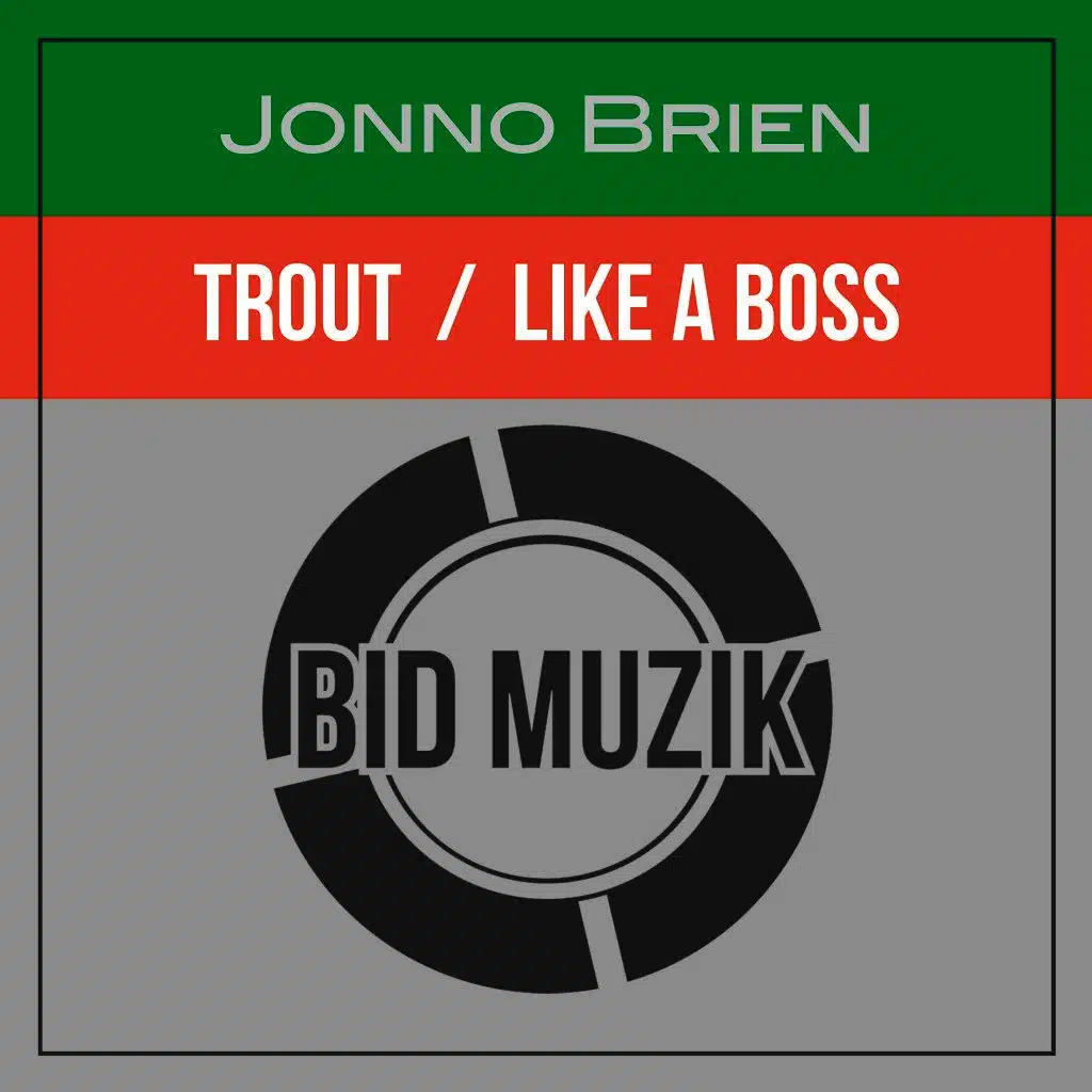 Trout / Like a Boss