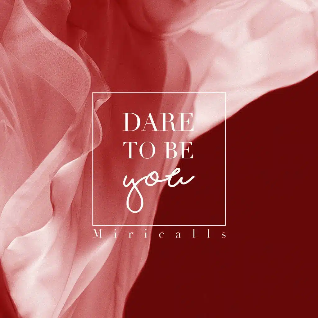 Dare to Be You