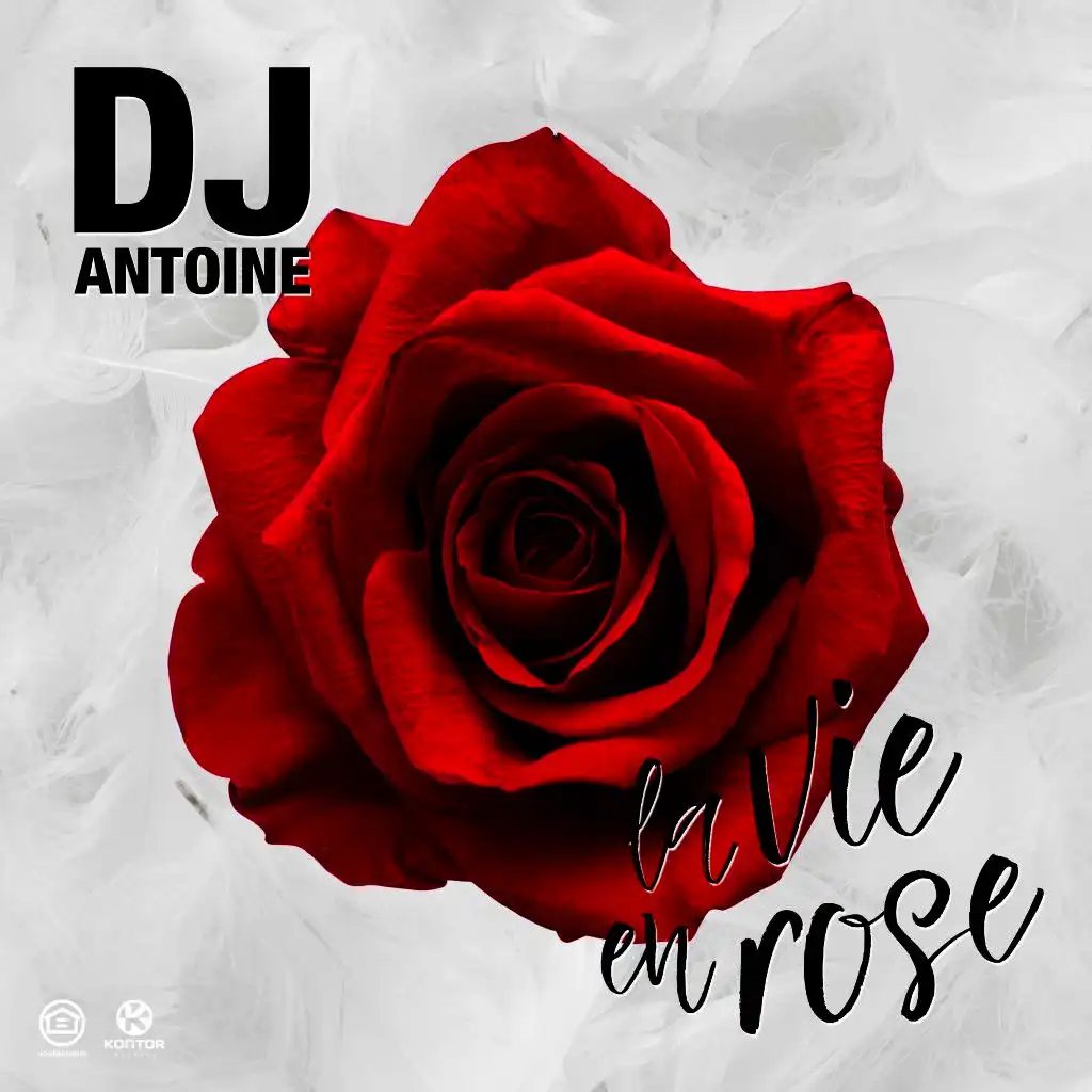 La vie en rose (DJ Antoine vs. Mad Mark 2k17 Mix)