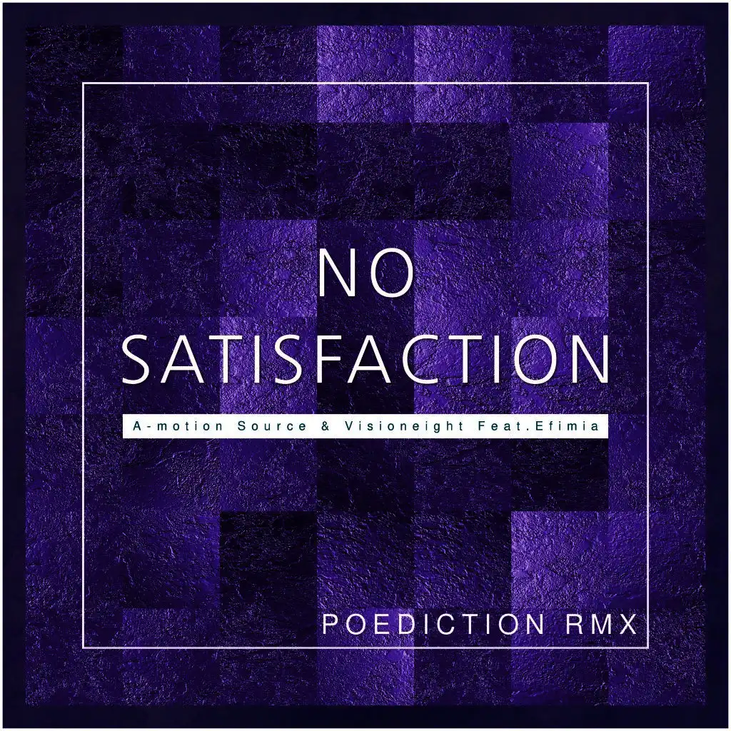 No Satisfaction (Poediction Remix Radio Edit)