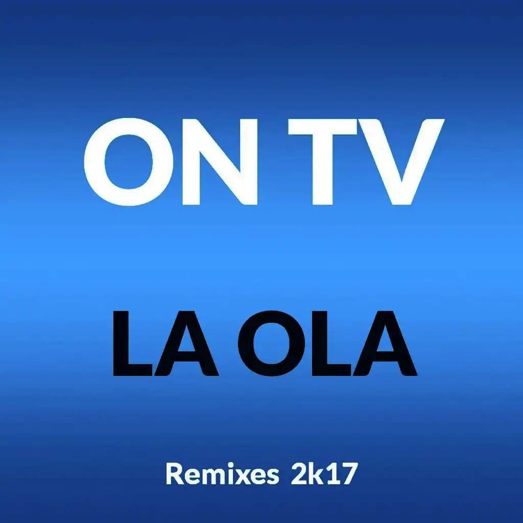 La Ola (Radio Edit 2k17)