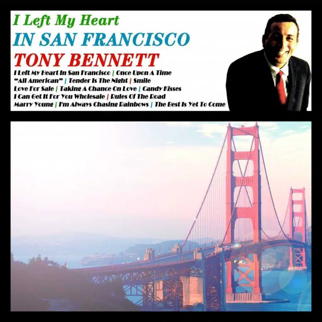 I Left My Heart In San Francisco