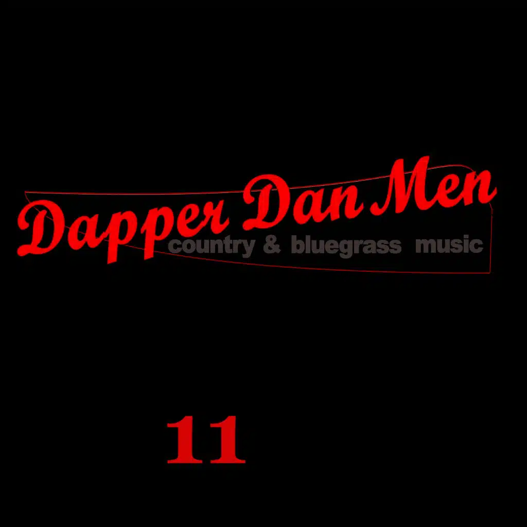 11 Years and 11 Originals: The Dapper Dan Men in Their Own Words and Songs