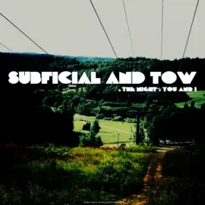 Subficial and Tow