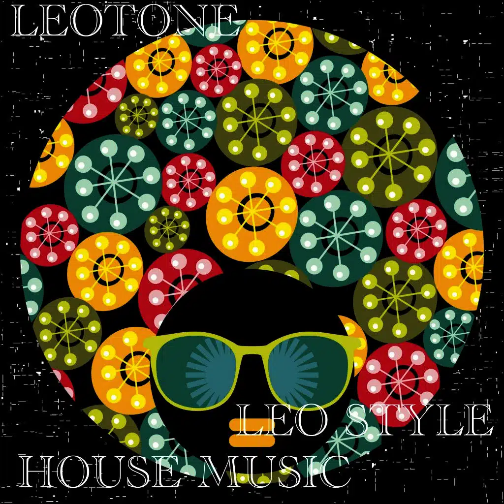 House Music (Leo Style)