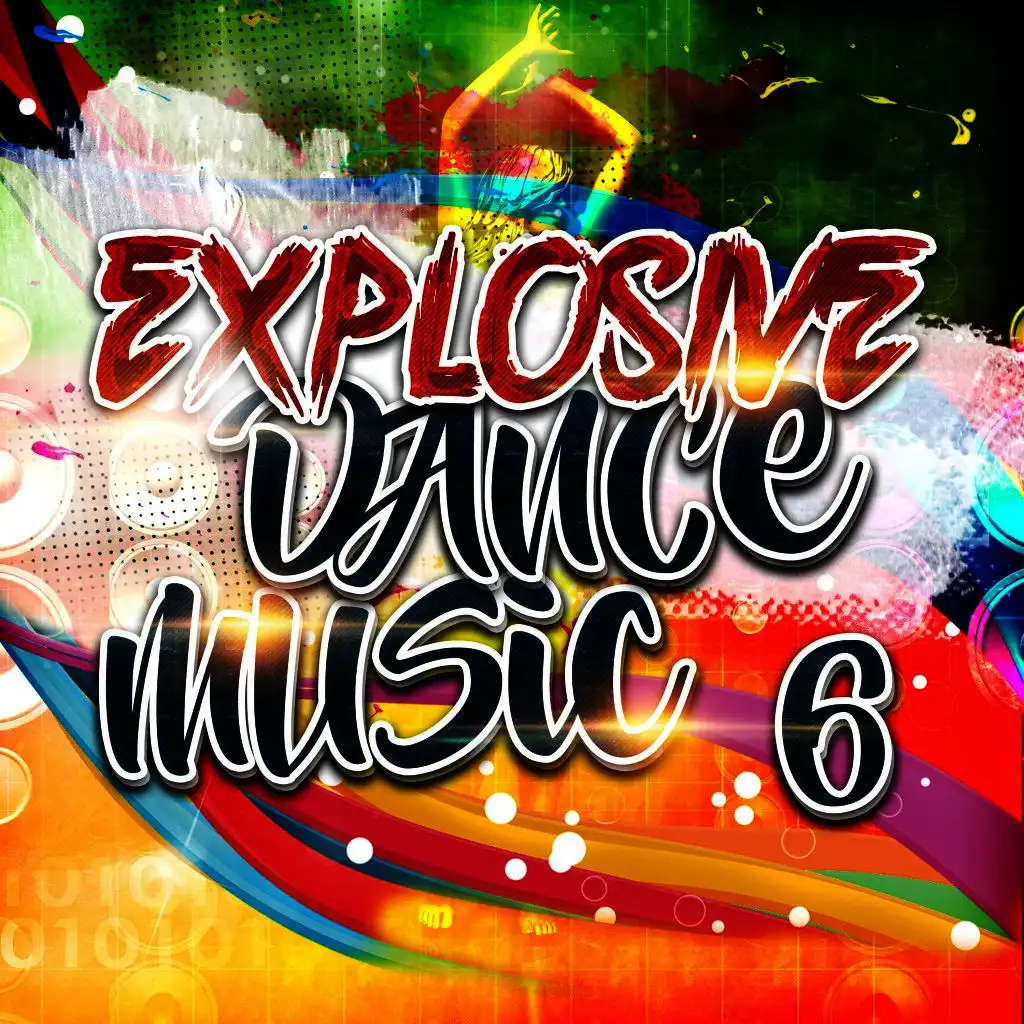 Explosive Dance Music 6