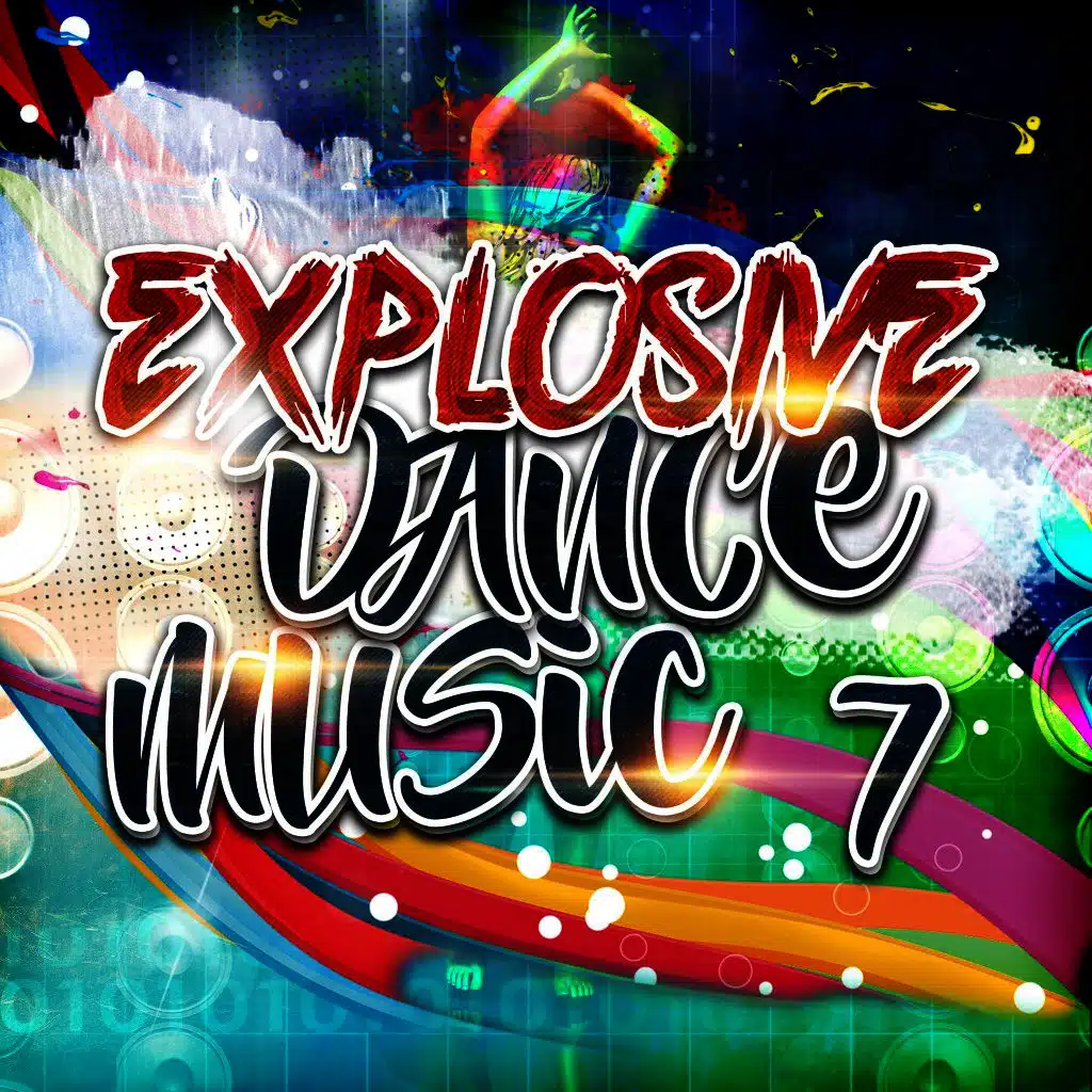 Explosive Dance Music 7