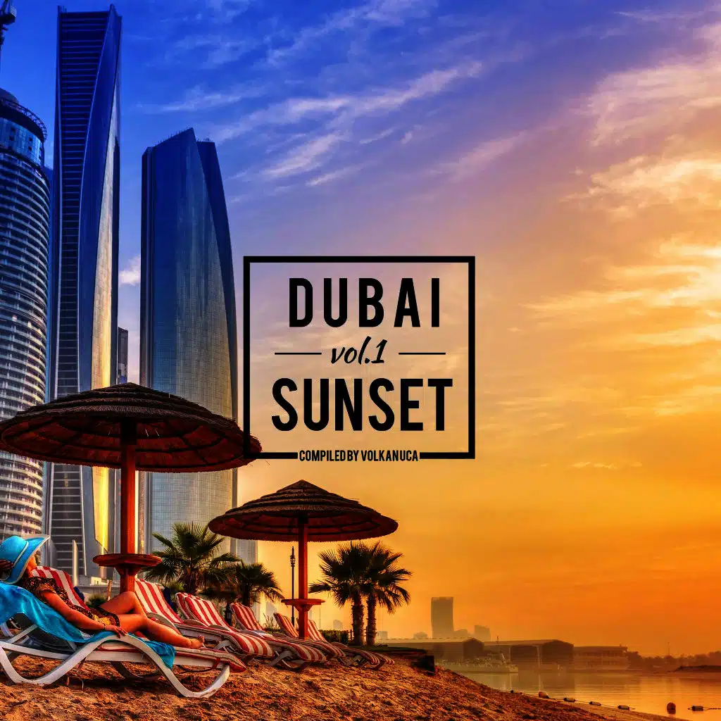 Dubai Sunset, Vol. 1