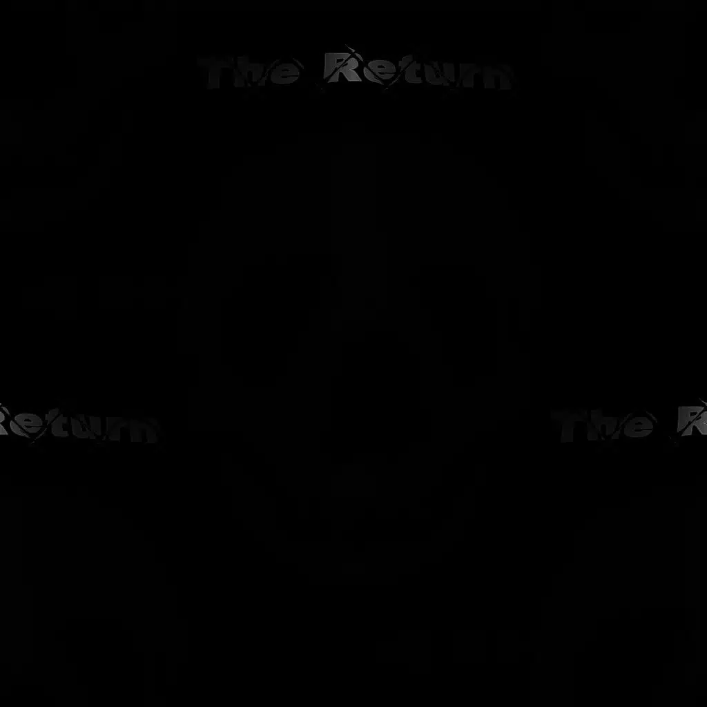 The Return