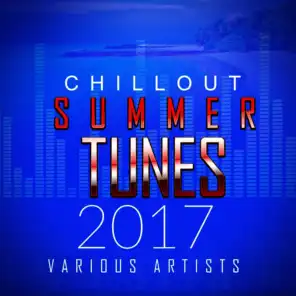 Chillout Summer Tunes 2017