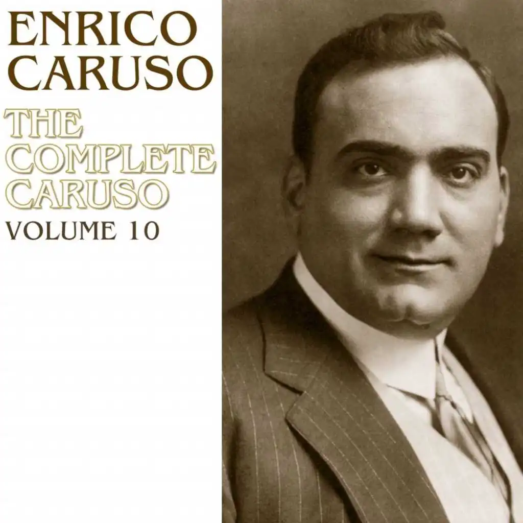 The Complete Caruso, Vol. 10
