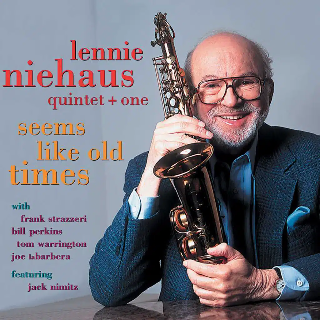 Seems Like Old Times (feat. Lennie Niehaus, Frank Strazzeri, Bill Perkins, Tom Warrington, Joe LaBarbera & Jack Nimitz)