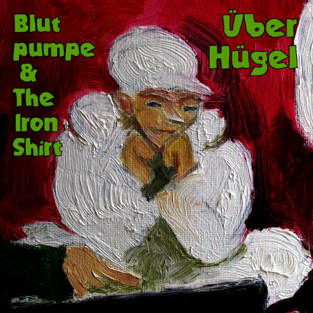 Blutpumpe & The Iron Shirt