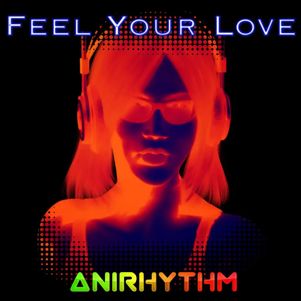 Feel Your Love (Main Mix)