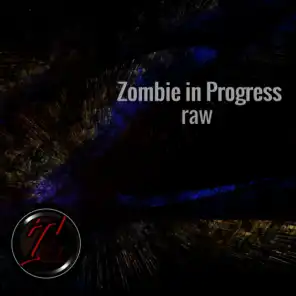 Zombie In Progress