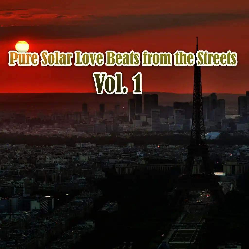 Pure Solar Love Beats from the Streets, Vol. 1