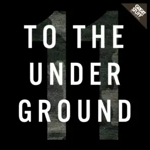 To the Underground, Vol. 11