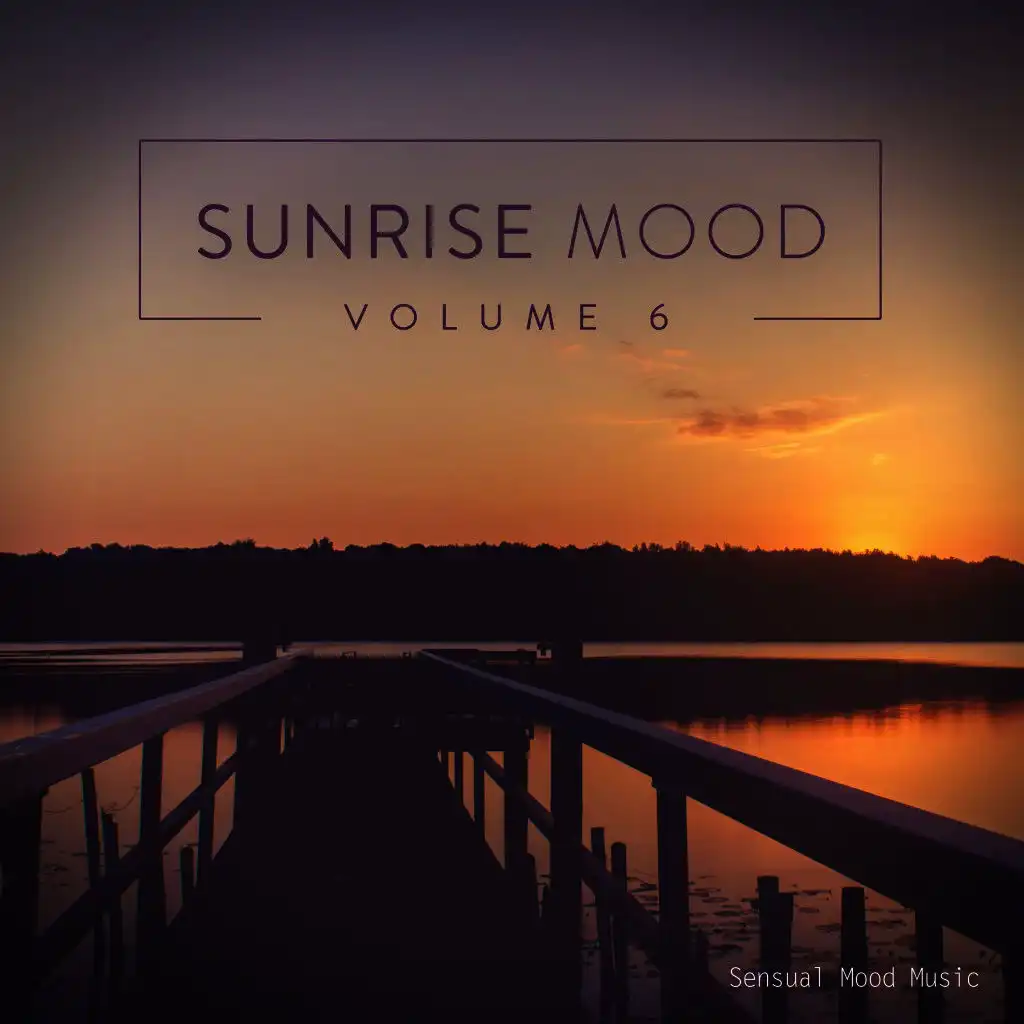 Sunrise Mood, Vol. 6