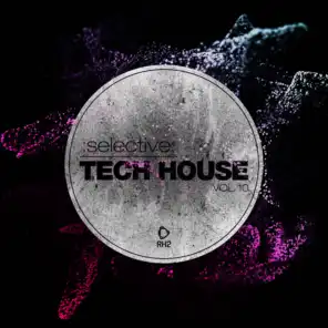 Selective: Tech House, Vol. 10