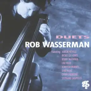 Rob Wasserman & Rickie Lee Jones