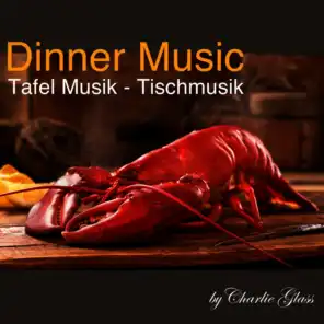 Dinner Music - Tafel Musik - Tischmusik