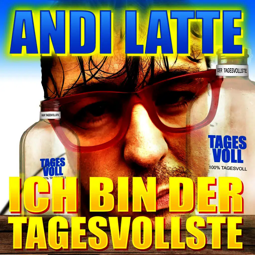 Ich bin der Tagesvollste