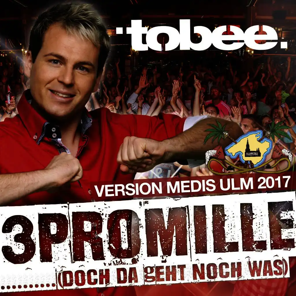 3 Promille (Doch da geht noch was) [Version Medis Ulm 2017]